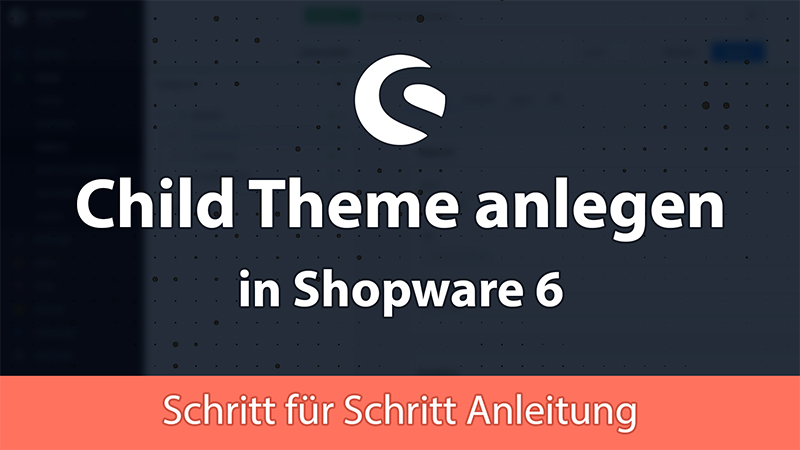 Shopware 6 Child Theme anlegen