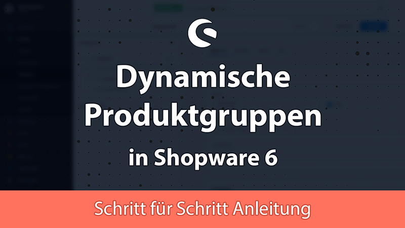 Dynamische Produktgruppen in Shopware 6 Beitragsbild