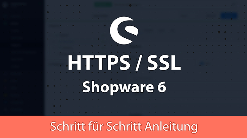 Shopware 6 auf HTTPS (SSL) umstellen Beitragsbild